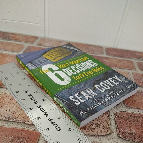Sean Covey - 6 Most Important Decisions You'll Ever Make : Guide for Teens -‎ PB - Picture 10 of 11